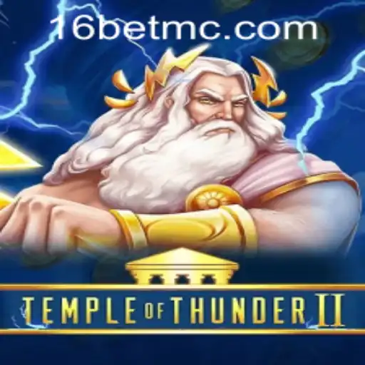 TempleofThunderII: A Comprehensive Guide on Gameplay and Latest Updates