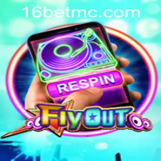 An In-Depth Look at FlyOut and Understanding 16bet PH Login